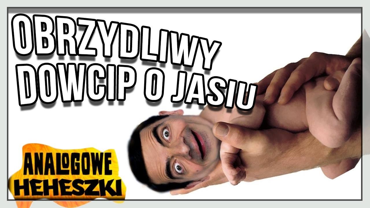 Obrzydliwy Dowcip o Jasiu - Analogowe Heheszki #549 śmieszny wierszyk