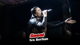Sesal - Iva Berlian | OM Sera Live Kesamben