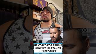 Mexican voted for Trump ICE deported his brother