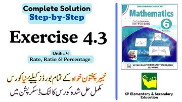 Exercise 4.3 Class 6 Maths KPK | Unit 4 - Rate, Ratio and Percentage | KPK New Book