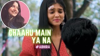 chahun main ya na || abhira vm || yrkkh || harshali