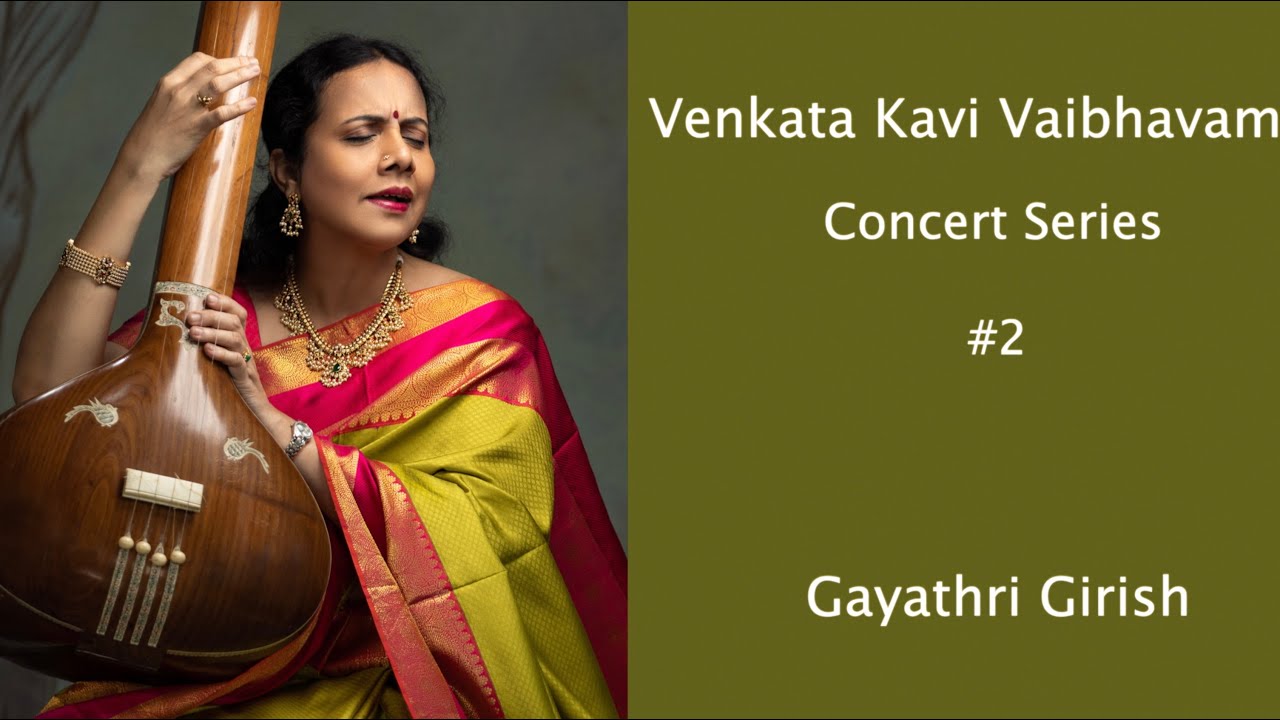 Venkata Kavi Vaibhavam Series  2  Gayathri Girish