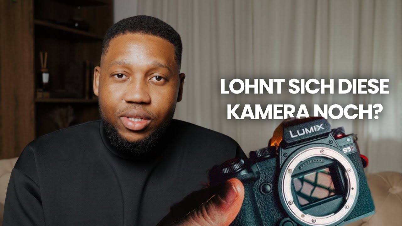 Ich habe mir die LUMIX S5 ii geholt – lohnt sich der Kauf noch?