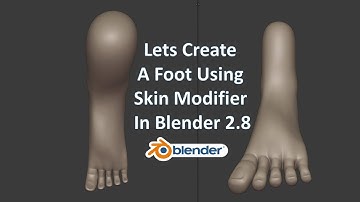 Lets Create A Foot Using Skin Modifier | Blender 2 8 | Timelapse