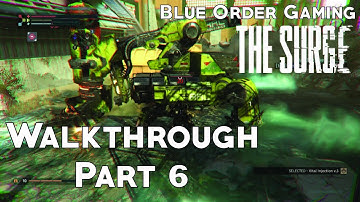 The Surge - Walkthrough -  Part 6 "Resolve Biolabs"