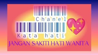 Jangan sakiti hati wanita