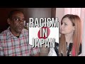 Racism in Japan | Don't be Afraid to Come Here