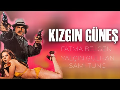 Kızgın Güneş | Türk Filmi Full | Fatma Belgen & Yalçın Gülhan