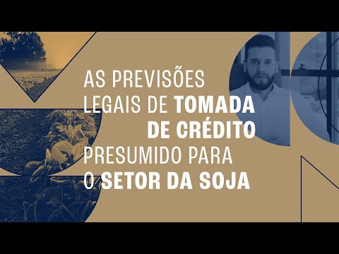 Créditos tributários de PIS/Pasep e COFINS no setor da soja