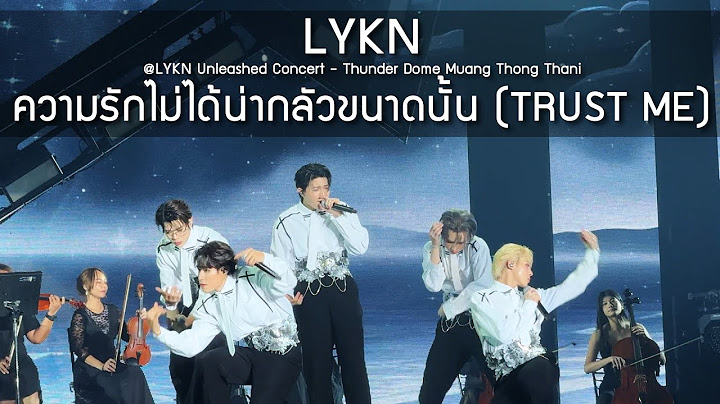 LYKN - ความรักไม่ได้น่ากลัวขนาดนั้น @LYKN Unleashed Concert - 21 Sep 24 [4K]