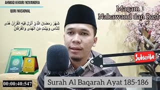 MAQAM NAHAWAND DAN RAST SURAH AL BAQARAH AYAT 185-186 ( AYAT TENTANG PUASA RAMADHAN )