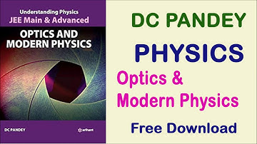 Dc Pandey Physics Optics & Modern Physics Free download For JEE ASPIRANTS