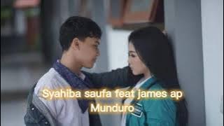 Syahiba saufa munduro feat james ap