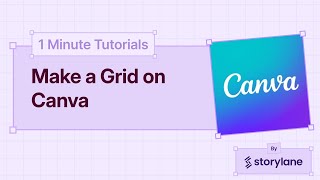 How to Make a Grid on Canva | 1-Minute Tutorials