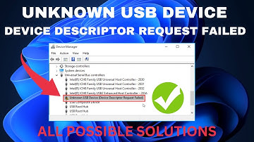 Unknown USB Device (Device Descriptor Request Failed) | Unknown USB Device Windows 11/10