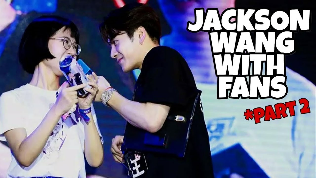 [EngSub] Jackson Wang with Fans *Part 2 YouTube