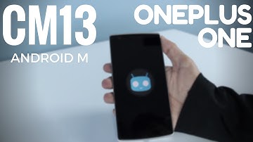How To Install CM13 Android M On ONEPLUS One