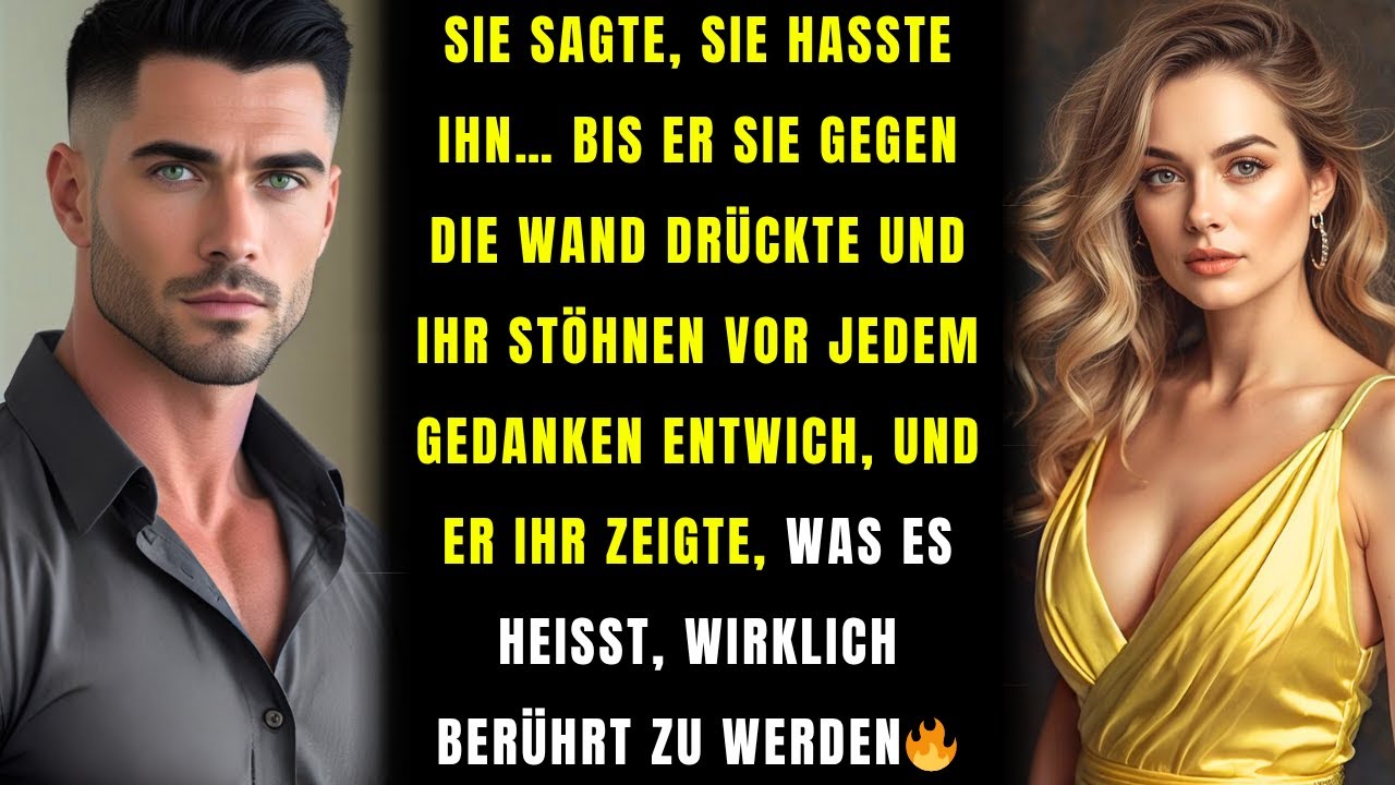 Sie hasste ihn… bis seine Berührung ihre Knie schwach machte. Er zeigte ihr wahres Verlangen🔥