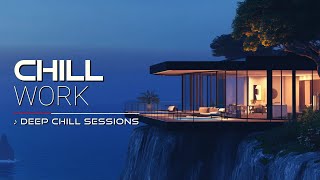 Night Flow Mix to Unlock Your Mind - #0 Complete Chillout Session