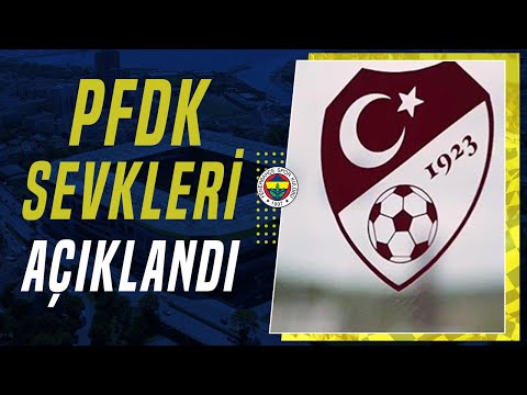 PFKD Sevkleri Açıklandı! İşte Fenerbahçe'ye Verilen Ceza