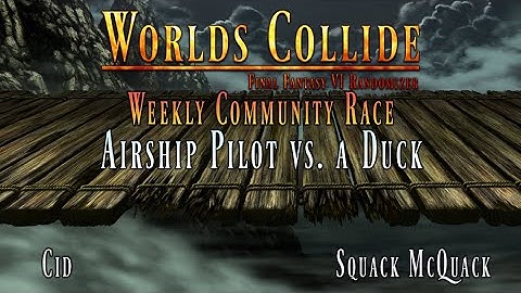 FF6 Worlds Collide Randomizer: An Airship Pilot and a Duck Race Each Other