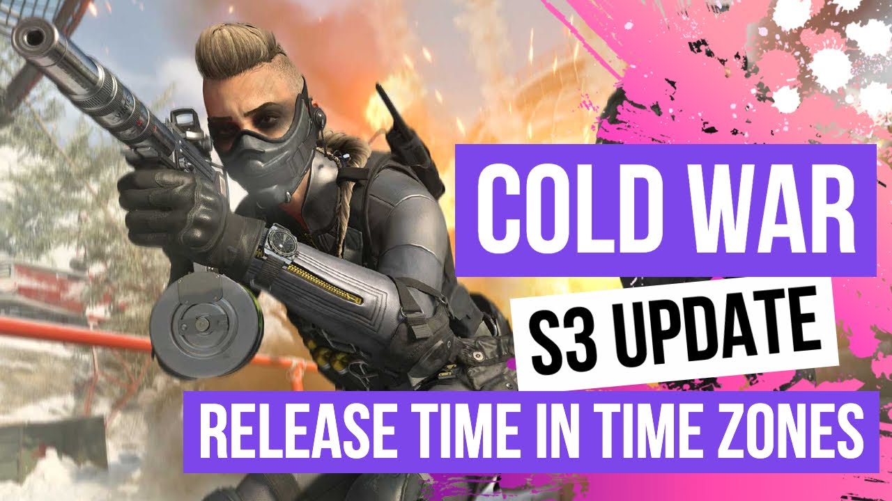Black Ops Cold War Season Three Update Release Time In Time Zones April 20