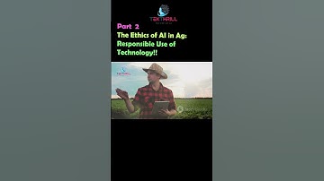 The Ethics of AI in Ag: Responsible Use of Technology! Part 2 #ai #viral #trending #aiinindia