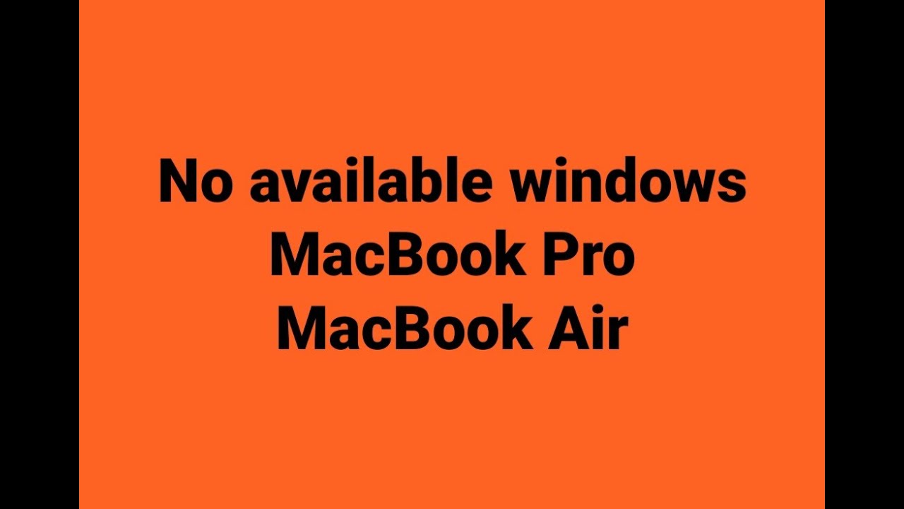 No available windows MacBook Pro