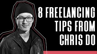 8 Tips to Become a Successful Freelancer w/ Chris Do