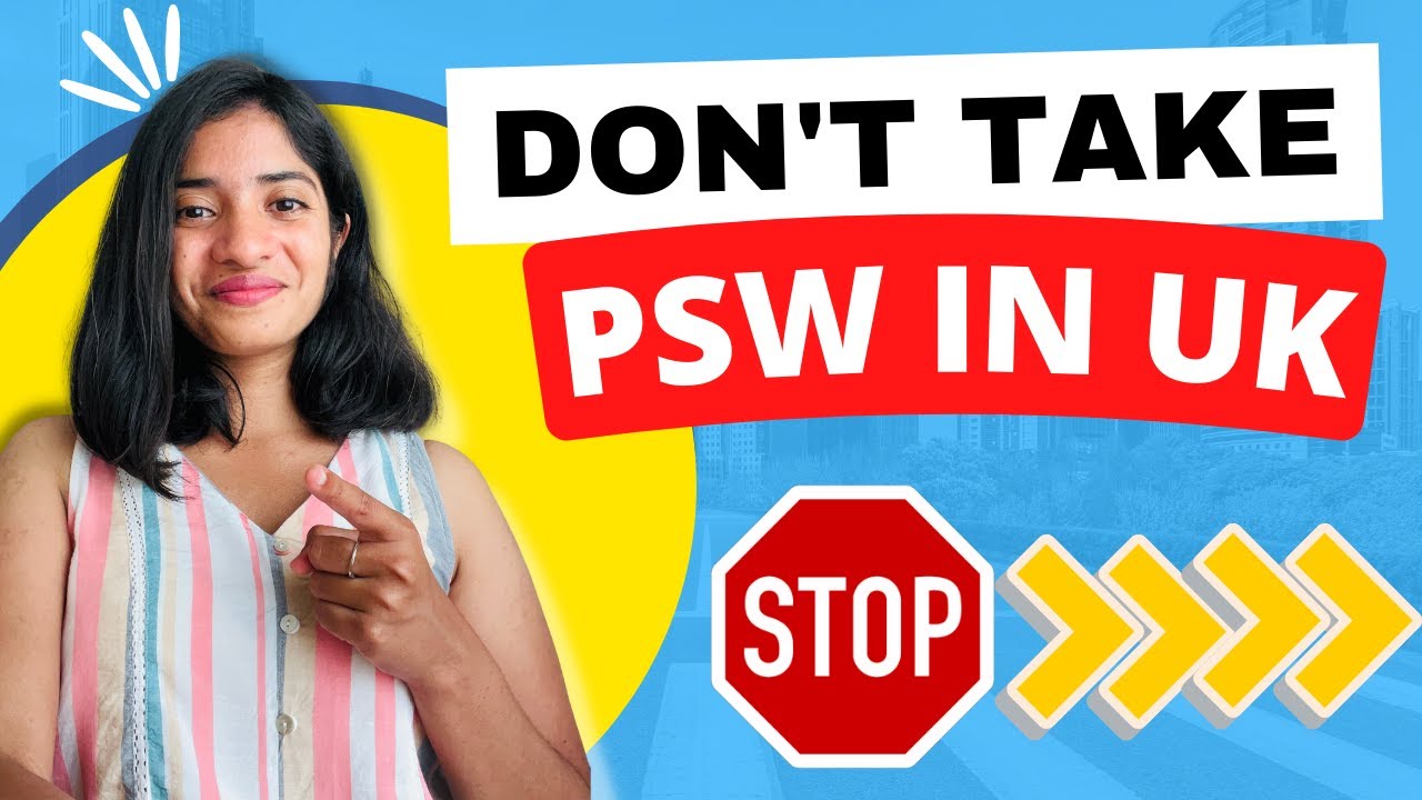 Post Study Work Visa UK 2022 - DONT DEPEND ON PSW in UK| Why you should not take PSW!