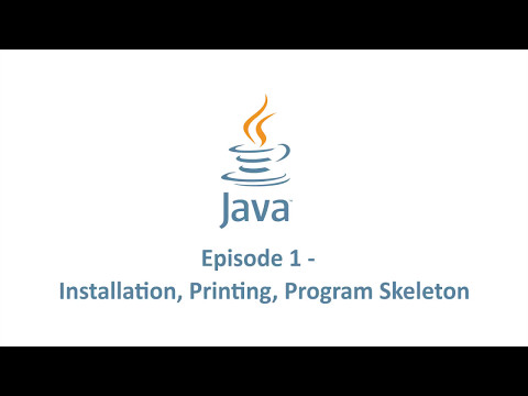 Java Programming Tutorial 1 - Installation, Printing, Program Skeleton