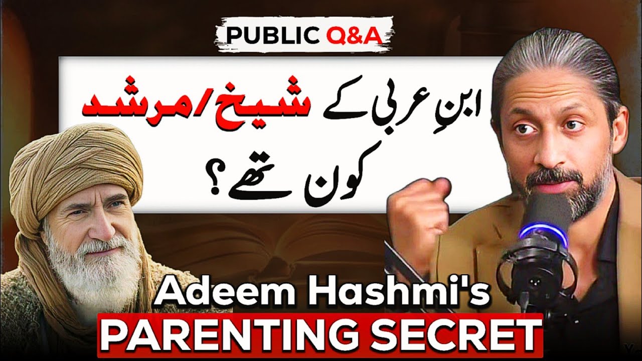 Ibn Arabi’s Murshid, Kashf–Wajd & Parenting Wisdom from Adeem Hashmi | Exclusive Q&A