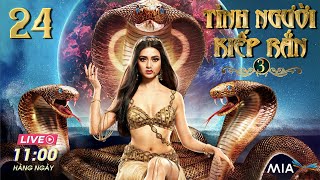 PHẦN 3 | TÌNH NGƯỜI KIẾP RẮN - TẬP 24 [Lồng Tiếng] Siêu Phẩm Phim Cổ Tích Ấn Độ Hay Nhất | NAGGIN 3