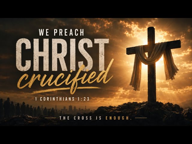 Paul 31 - Christ Crucified