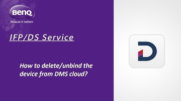 [BenQ FAQ] Public Display Product_How to delete/unbind device from DMS Cloud?