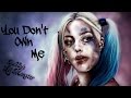 Harley quinn you dont own me