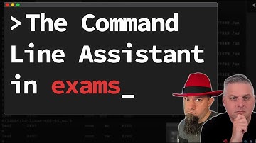 How the Command Line Assistant affects RHCSA and RHCE exams