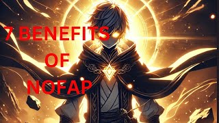 7 Life-Changing Benefits of NoFap