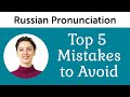 Top 5 Russian Pronunciation Mistakes to Avoid
