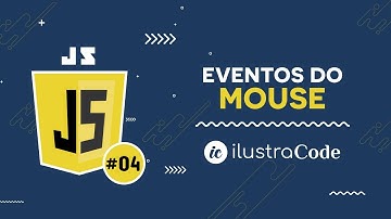 Eventos do mouse | ilustraCode