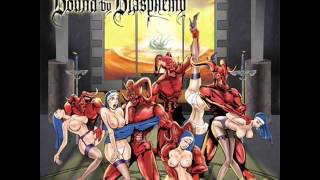 Bound by Blasphemy - Human Urinal