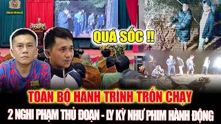 Hành Trình Trốn Chạy Của 2 Nghi Phạm Vụ Cướp Ngân Hàng Gia Lai Ly Kì Như Phim Hành Động