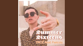 Summer Sixteens (feat. Fwizzie) - Trce
