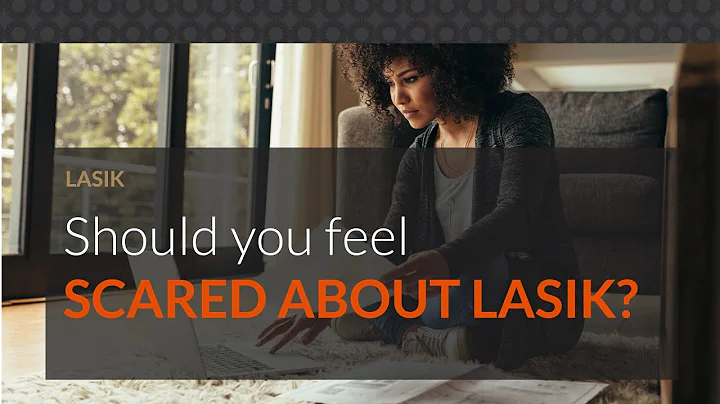 Should you feel scared about LASIK?