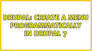 Drupal: Create a menu programmatically in Drupal 7 (5 Solutions!!)
