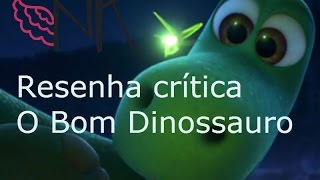 Review: O Bom Dinossauro