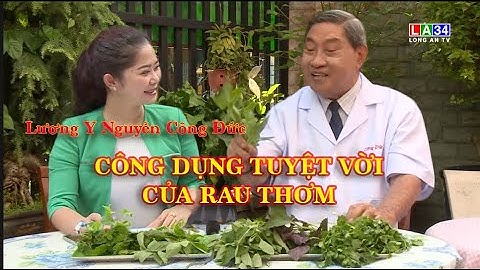 CÔNG DỤNG TUYỆT VỜI CỦA RAU THƠM - Lương Y Nguyễn Công Đức