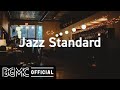 Jazz standard coffee time with smooth jazz music  relaxing cafe music