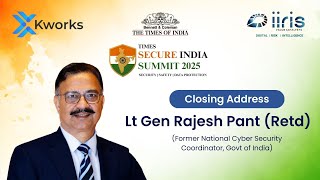 Closing Address by Lt Gen Rajesh Pant (Retd) | Times Secure India Summit 2025
