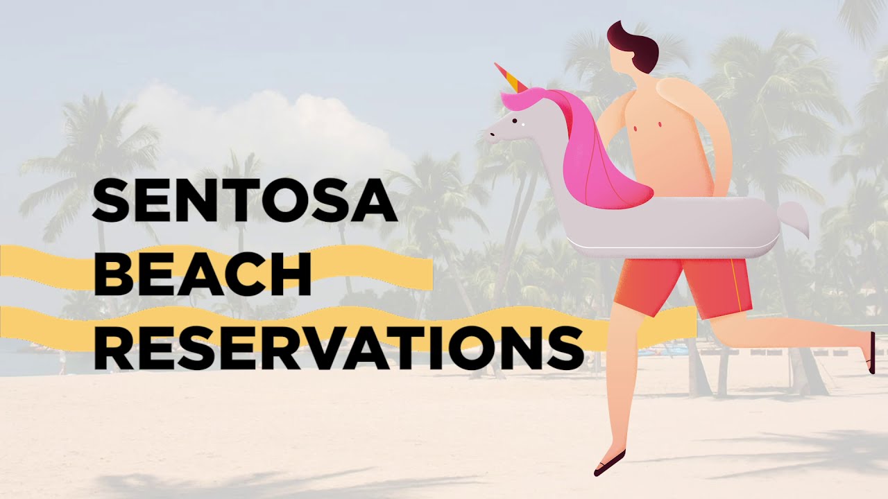 Sentosa Beach Reservations Why Stand In Line When You Can Book Online Sentosa Beach Reservations Why Stand In Line When You Can Book Online